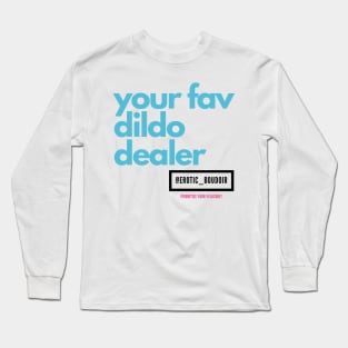 Your Fav Dildo Dealer - black logo Long Sleeve T-Shirt